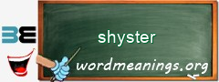 WordMeaning blackboard for shyster